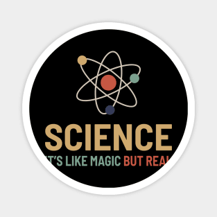 Science Its Like Magic but Real - Retro Color Magnet